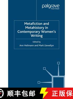 【3-4周达】Metafiction and Metahistory in Contemporary Women's Writing (1st ed. 2007) (1st ed. 2007) ... [9781349281855]