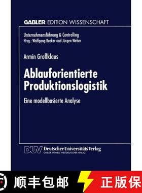 【3-4周达】Ablauforientierte Produktionslogistik : Eine modellbasierte Analyse [9783824462773]