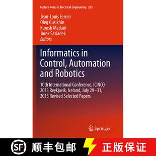 Informatics International ICINCO 9783319385471 Robotics Control 201... Automation 10th and 4周达 Conference