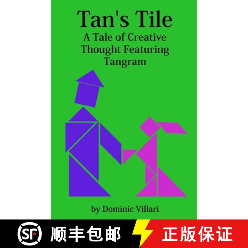 【4周达】Tan's Tile: A Tale of Creative Thought Featuring Tangram [9780981494074]