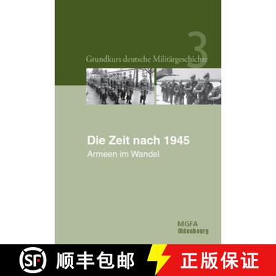 【3-4周达】精装 Grundkurs deutsche Militärgeschichte, BAND 3, Die Zeit nach 1945 [9783486581003]