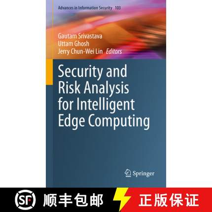 【3-4周达】Security and Risk Analysis for Intelligent Edge Computing [9783031281495]