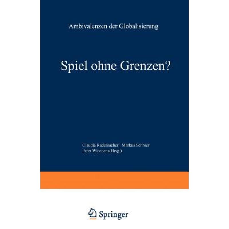 【4周达】Spiel ohne Grenzen?: Ambivalenzen der Globalisierung[9783531133560]