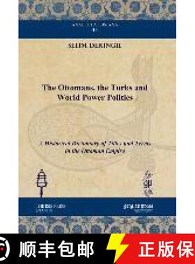 【3-4周达】Ottomans, the Turks and World Power Politics: A Historical Dictionary of Titles and Terms ... [9781611431308]