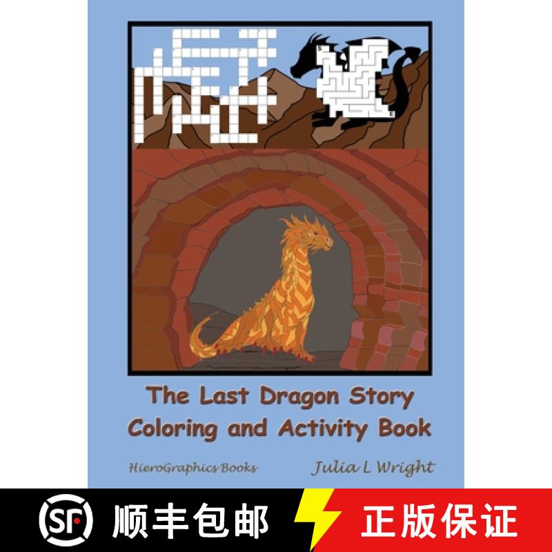 【2-3周达】The Last Dragon Story Coloring and Activity Book: A Fairy Tale with Coloring Pages, Mazes ... [9781954955097]