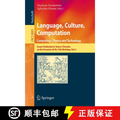 【3-4周达】Language, Culture, Computation: Computing - Theory and Technology : Essays Dedicated to Ya... [9783642453205]