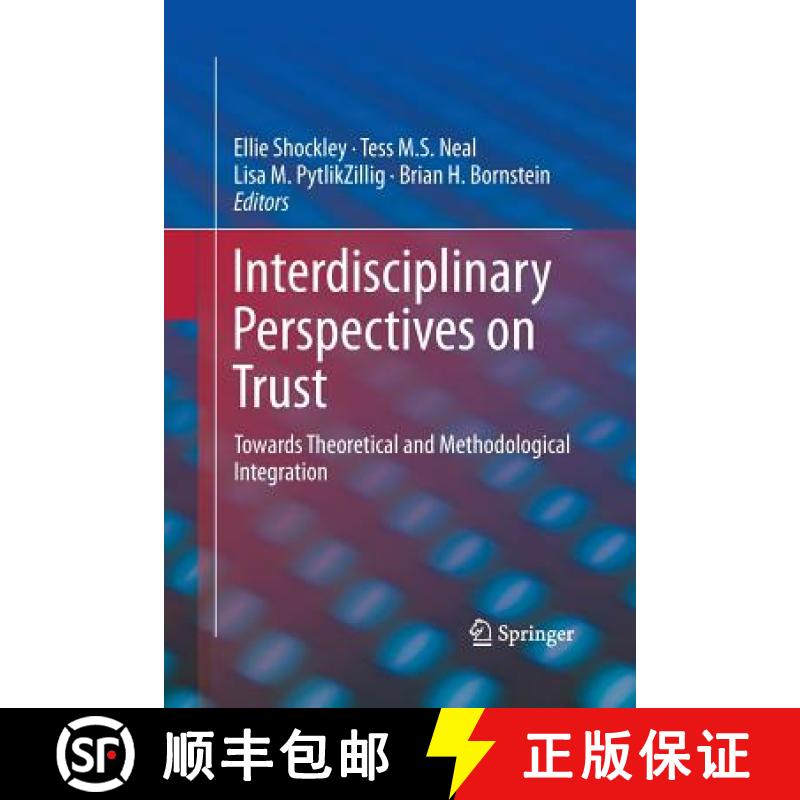 【3-4周达】Interdisciplinary Perspectives on Trust : Towards Theoretical and Methodological Integration [9783319361260]