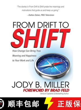 【3-4周达】From Drift to Shift : How Change Brings True Meaning and Happiness to Your Work and Life [9781683502920]