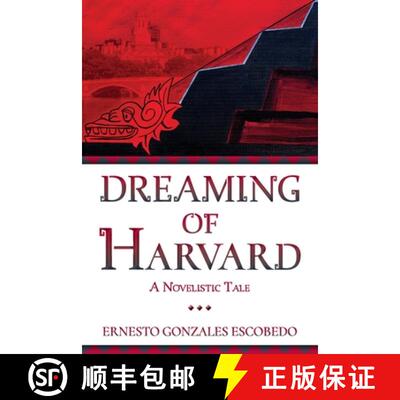 【3-4周达】Dreaming of Harvard: A Novelistic Tale [9781736185636]