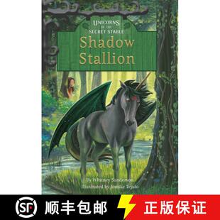 【3-4周达】Unicorns of the Secret Stable: Shadow Stallion (Book 7) [9781631635090]
