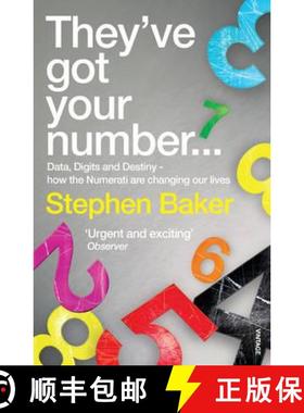 【3-4周达】They've Got Your Number... : Data, Digits and Destiny - how the Numerati are changing our ... [9780099507024]