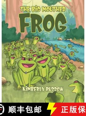 预订 The Big mouthed Frog [9781647016685]