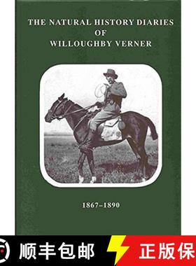 预订 The Natural History Diaries of Willoughby Verner [9780953654352]