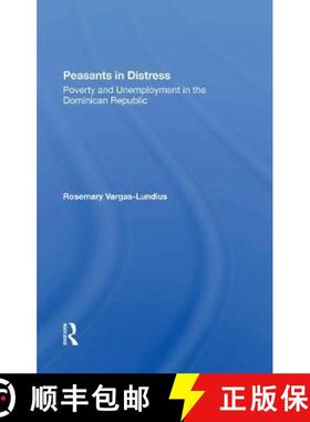 【3-4周达】Peasants in Distress: Poverty and Unemployment in the Dominican Republic [9780367298012]