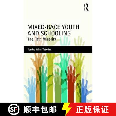 【3-4周达】Mixed-Race Youth and Schooling : The Fifth Minority [9781138021938]