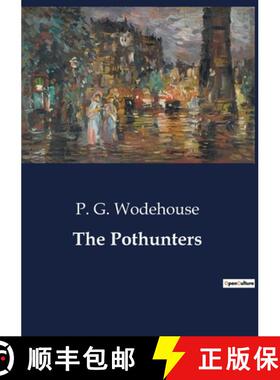 【3-4周达】The Pothunters: A Tale of School Life and Burglary at St Austin's [9791041806188]