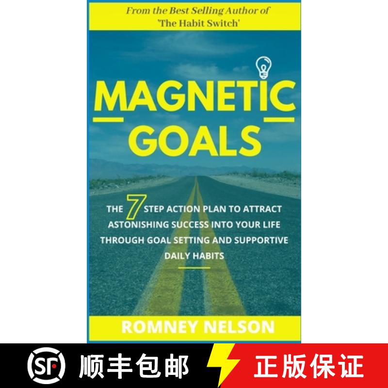 【3-4周达】Magnetic Goals: The 7-Step Action Plan to Attract Astonishing Success Into Your Life Throu... [9780648681816]