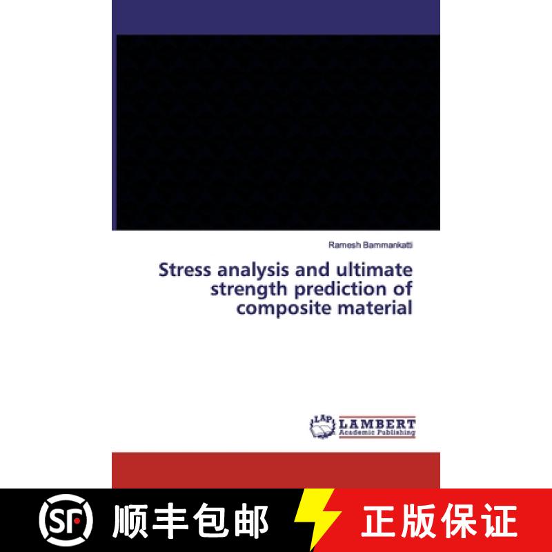 预订 Stress analysis and ultimate strength prediction of composite material [9786139461257]