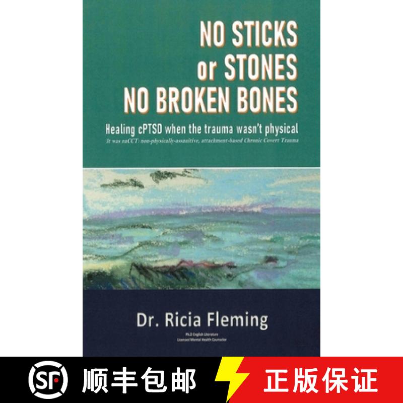 【3-4周达】No Sticks or Stones No Broken Bones: Healing cPTSD When the Trauma wasn't Physical [9780578290263]