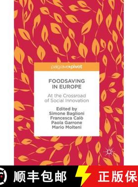 【3-4周达】Foodsaving in Europe : At the Crossroad of Social Innovation [9783319565545]