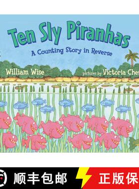 【3-4周达】Ten Sly Piranhas: A Counting Story in Reverse; A Tale of Wickedness-And Worse! [9780142400746]