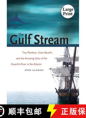 预订 The Gulf Stream – Tiny Plankton, Giant Bluefin, and the Amazing Story of the Powerful River in ... [9780807887097]