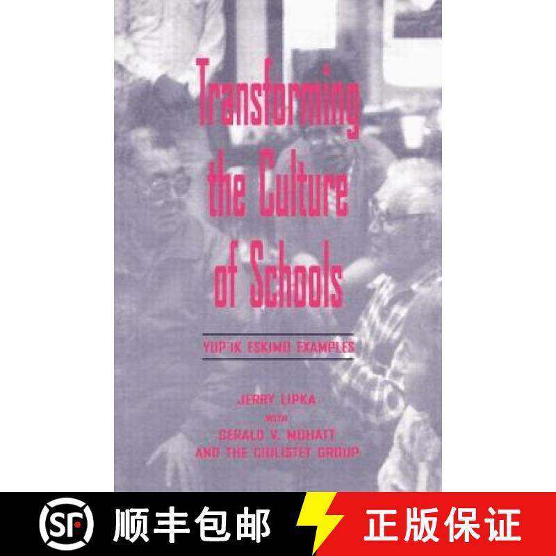 【3-4周达】Transforming the Culture of Schools: Yup¡k Eskimo Examples [9780805828214]