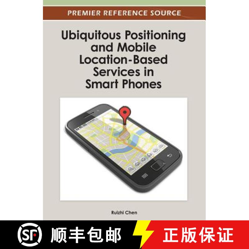 【3-4周达】Ubiquitous Positioning and Mobile Location-Based Services in Smart Phones [9781466618275]