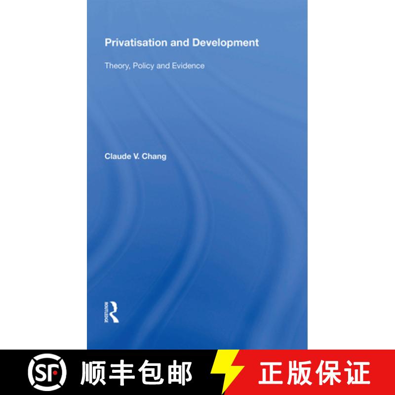 【3-4周达】Privatisation and Development: Theory, Policy and Evidence [9781138357143]