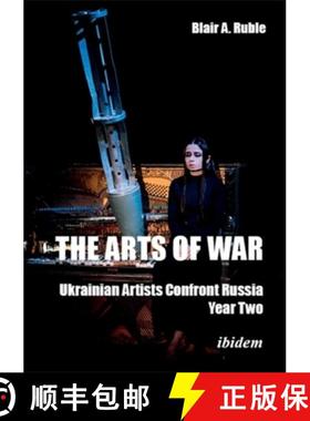 【3-4周达】The Arts of War, Year Two: Ukrainian Artists Confront Russia [9783838219707]
