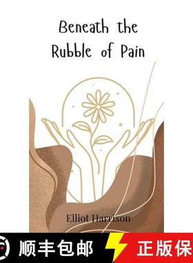 预订 Beneath the Rubble of Pain [9783690746243]