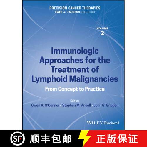 【3-4周达】精装 Precision Cancer Therapies, Volume 2: Immunologic Approaches for the Treatment of Lym... [9781119824541]