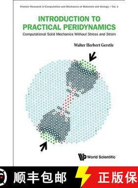 【3-4周达】Introduction to Practical Peridynamics : Computational Solid Mechanics Without Stress and ... [9789814699549]