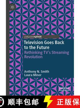 【3-4周达】Television Goes Back to the Future: Rethinking TV’s Streaming Revolution [9783032016089]