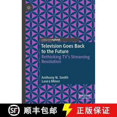 【3-4周达】Television Goes Back to the Future: Rethinking TV’s Streaming Revolution [9783032016089]