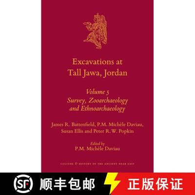 预订 精装 Excavations at Tall Jawa, Jordan: Volume 5: Survey, Zooarchaeology and Ethnoarchaeology [9789004316195]