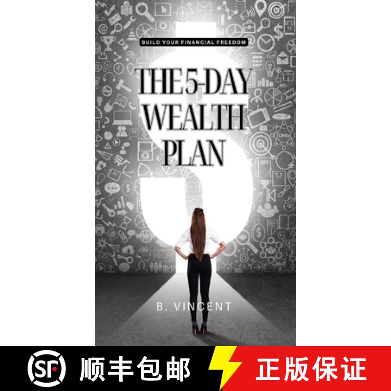 【3-4周达】The 5-Day Wealth Plan: Build Your Financial Freedom [9798869307286]