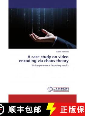预订 A case study on video encoding via chaos theory [9786200482778]