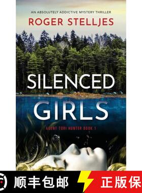 【3-4周达】Silenced Girls: An absolutely addictive mystery thriller [9781800190504]
