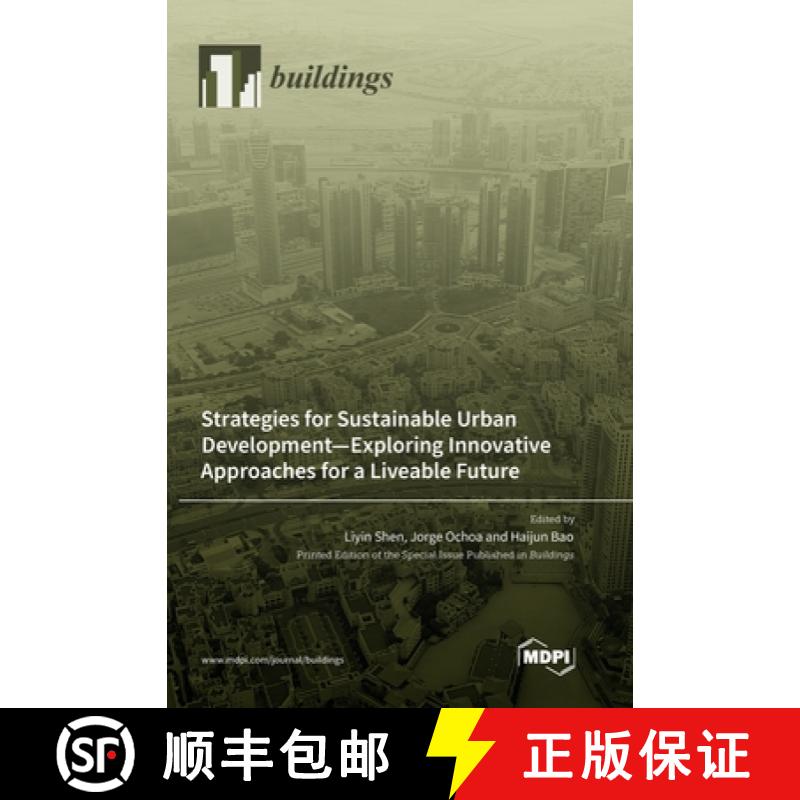 预订 Strategies for Sustainable Urban Development-Exploring Innovative Approaches for a Liveable Future [9783036571584]
