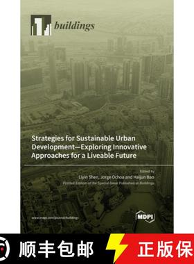 预订 Strategies for Sustainable Urban Development-Exploring Innovative Approaches for a Liveable Future [9783036571584]