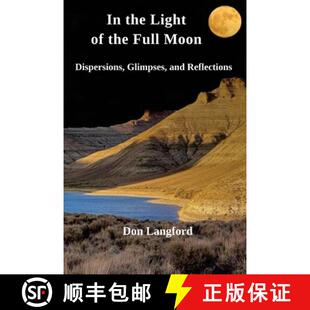 【3-4周达】In the Light of the Full Moon: Dispersions, Glimpses, and Reflections [9798986754604]