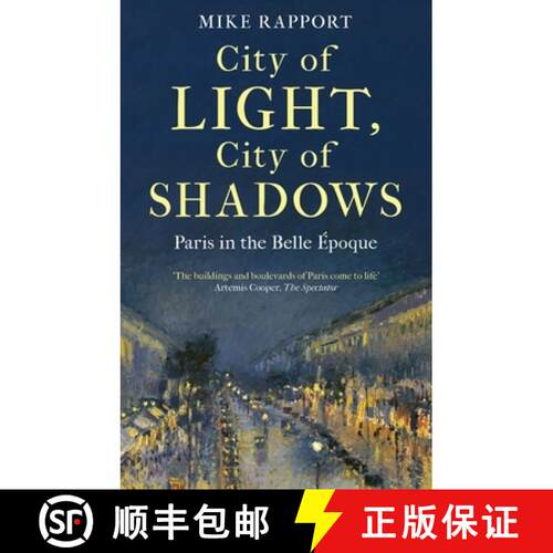 【3-4周达】City of Light, City of Shadows : Paris in the Belle Époque [9780349128146]