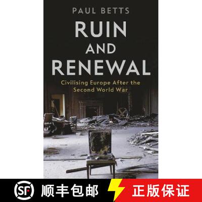 【3-4周达】Ruin and Renewal: Civilising Europe After the Second World War [9781788161107]