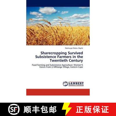 预订 Sharecropping Survived Subsistence Farmers in the Twentieth Century [9783845442594]