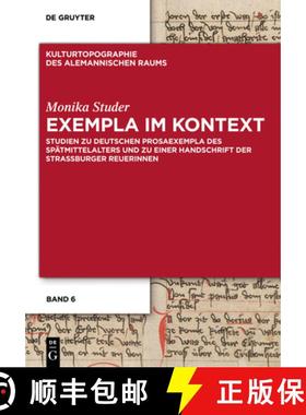 【3-4周达】Exempla im Kontext: Studien Zu Deutschen Prosaexempla Des Spatmittelalters Und Zu Einer Ha... [9783110322934]