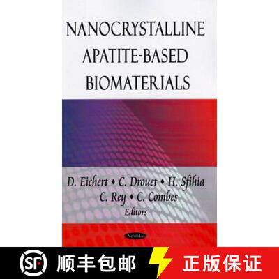 【3-4周达】Nanocrystalline Apatite-Based Biomaterials [9781606920800]