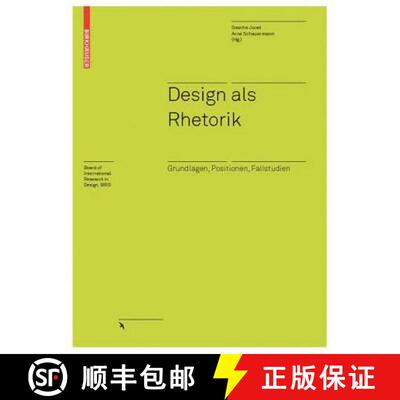 【3-4周达】Design als Rhetorik – Grundlagen, Positionen, Fallstudien [9783764383459]