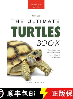 预订 Turtles The Ultimate Turtles Book: Discover the Shelled World of Turtles & Tortoises [9786192641696]