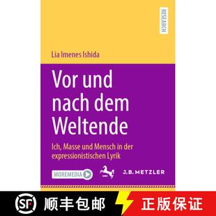 der 4周达 nach und Weltende expressionistischen Mensch Vor Masse Ich 9783662706756 Lyrik dem